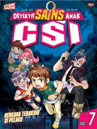 Image of DETEKTIF SAINS ANAK CSI 7: RENCANA TERAKHIR SI PELAKU