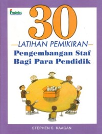Image of 30 LATIHAN PEMIKIRAN PENGEMBANGAN STAF BAGI PARA PENDIDIK