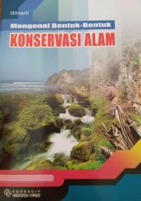 Image of Mengenal Bentuk - Bentuk KONSERVASI ALAM
