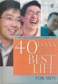 Image of 40 DAYS to YOUR BEST LIFE : 40 HARI MENUJU KEHIDUPAN TERBAIK ANDA