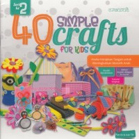 Image of 40 SIMPLE CRAFTS FOR KIDS