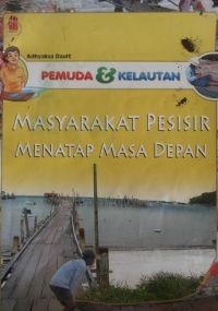 Image of MASYARAKAT PESISIR MENATAP MASA DEPAN