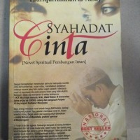 Image of SYAHADAT CINTA [NOVEL PEMBANGUN SPRITUALITAS IMAN]