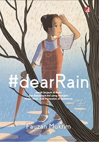 Image of #dearRain: Jarak Terjauh di Bumi dan Beberapa Hal yang Mungkin Masih Akan Jadi Persoalan di Zamanmu
