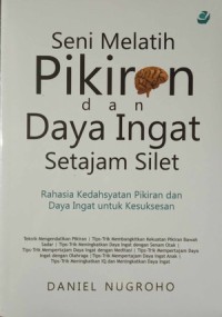 Image of SENI MELATIH PIKIRAN DAN DAYA INGAT SETAJAM SILET