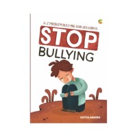 Image of A-Z PROBLEM BULLYING DAN SOLUSINYA STOP BULLYING