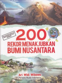 Image of 200 REKOR MENAKJUBKAN BUMI NUSANTARA