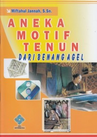 Image of ANEKA MOTIF TENUN DARI BENANG AGEL