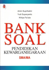 Image of BANK SOAL PENDIDIKAN KEWARGANEGARAAN SMA/MA