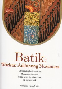 Image of BATIK WARISAN ADILUHUNG NUSANTARA