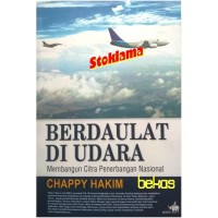 Image of BERDAULAT DI UDARA MEMBANGUN CITRA PENERBANGAN NASIONAL
