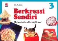 Image of BERKREASI SENDIRI: MEMANFAATKAN BARANG BEKAS 3