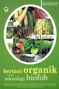 Image of BERTANI ORGANIK DENGAN TEKNOLOGI BIOFOB