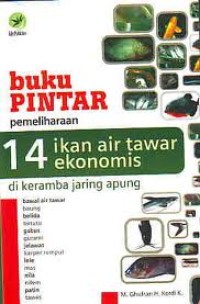 Image of BUKU PINTAR PEMELIHARAAN 14 IKAN AIR TAWAR EKONOMIS DI KERAMBA JARING APUNG