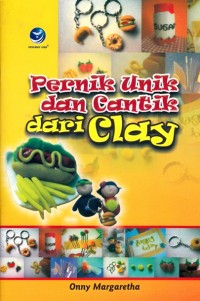 Image of PERNIK UNIK DAN CANTIK DARI CLAY