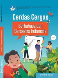 Image of Cerdas Cergas Berbahasa dan Bersastra Indonesia SMA/SMK Kelas X