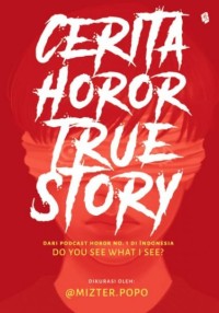 Image of Cerita Horor True Story Dari Podcast Horor No. 1 Di Indonesia DO YOU SEE WHAT I SEE?