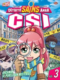 Image of DETEKTIF SAINS ANAK CSI 3: ANCAMAN SI PENELEPON MISTERIUS