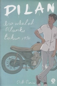 Image of DILAN DIA ADALAH DILANKU TAHUN 1990