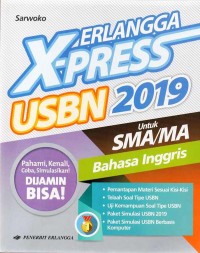 Image of ERLANGGA X-PRESS USBN SMA/MA 2019 BAHASA INGGRIS