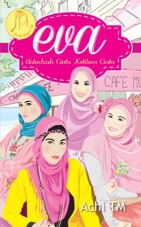 Image of Eva: Ustadzah Cinta Ketiban Cinta