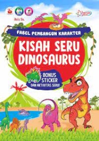 Image of FABEL PEMBANGUN KARAKTER: kisah seru dinosaurus