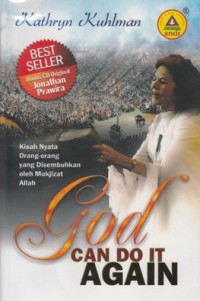 Image of GOD CAN DO IT: KISAH NYATA ORANG - ORANG YANG DISEMBUHKAN OLEH MUKJIZAT ALLAH