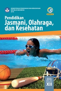 Image of PENDIDIKAN JASMANI OLAHRAGA DAN KESEHATAN SMA/MA/SMK/MAK KELAS XII