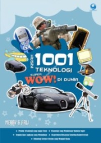 Image of KISAH 1001 TEKNOLOGI SUPER DI DUNIA