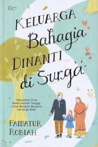 Image of Keluarga  Bahagia Dinanti di Surga