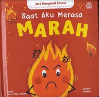 Image of Seri Mengenal Emosi : Saat Aku Merasa MARAH