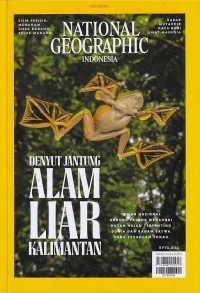 Image of NATIONAL GEOGRAPHIC INDONESIA 02.2024/ Februari 2024: DENYUT JANTUNG ALAM LIAR KALIMANTAN