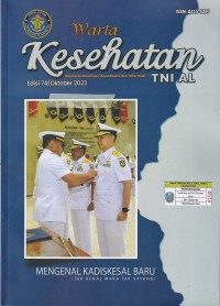 Image of Warta Kesehatan TNI AL Ed.74/Oktober 2023: MENGENAL KADISKESAL BARU (TAK KENAL MAKA TAK SAYANG)