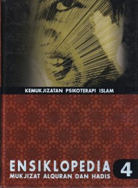 Image of ENSIKLOPEDIA MUKJIZAT AL-QURAN DAN HADIS : KEMUKJIZATAN PSIKOTERAPI ISLAM
