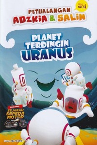Image of Petualangan Adzkia & Salim Vol. 3/ NO.08 Agustus 2024 : PLANET TERDINGIN URANUS