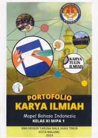 Image of PORTOFOLIO KARYA ILMIAH : Mapel Bahasa Indonesia Kelas XI MIPA 1