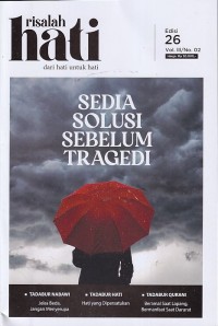 Image of Risalah Hati 26 Vol.III/No.02 September 2024: SEDIA SOLUSI SEBELUM TRAGEDI