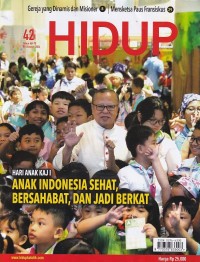 Image of HIDUP 42/20 Oktober 2024: ANAK INDONESIA SEHAT, BERSAHABAT, DAN JADI BERKAT
