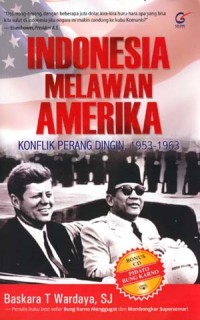 Image of INDONESIA MELAWAN AMERIKA KONFLIK PERANG DINGIN 1953-1963