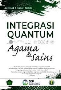 Image of INTEGRASI QUANTUM AGAMA DAN SAINS