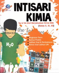 Image of INTISARI KIMIA TIPS AND TRIK KILAT MENAKLUKKAN KIMIA SMA KELAS X, XI, DAN XII