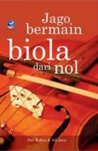 Image of JAGO BERMAIN BIOLA DARI NOL