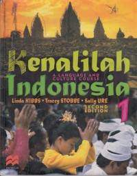 Image of KENALILAH INDONESIA 1: A LANGUAGE AND CULTURE COURSE