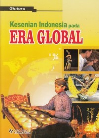 Image of KESENIAN INDONESIA PADA ERA GLOBAL