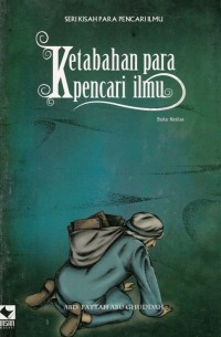 Image of KETABAHAN PARA PENCARI ILMU (BUKU KEDUA)
