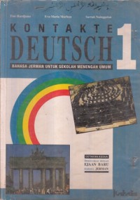 Image of KONTAKTE DEUTSCH 1: BAHASA JERMAN UNTUK SEKOLAH MENENGAH UMUM