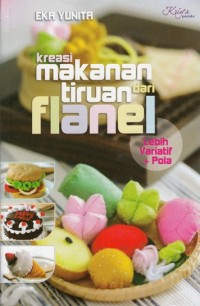 Image of KREASI MAKANAN TIRUAN DARI FLANEL