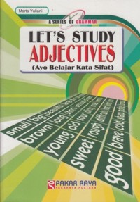Image of LET'S STUDY ADJECTIVES : (AYO BELAJAR KATA SIFAT)