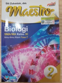 Image of Maestro Biologi untuk SMA/MA Kelas XI : Ilmu-Ilmu Alam Fase F (Kurikulum Merdeka)