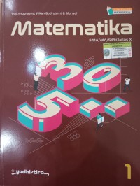 Image of MATEMATIKA UNTUK SMA/MA/SMK KELAS X (Kurikulum Merdeka)